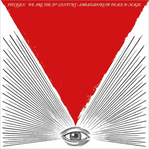 Foxygen We Are The 21st Century Ambassadors of Peace and Magic 300