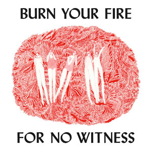 Angel Olsen Burn Your Fire For No Witness